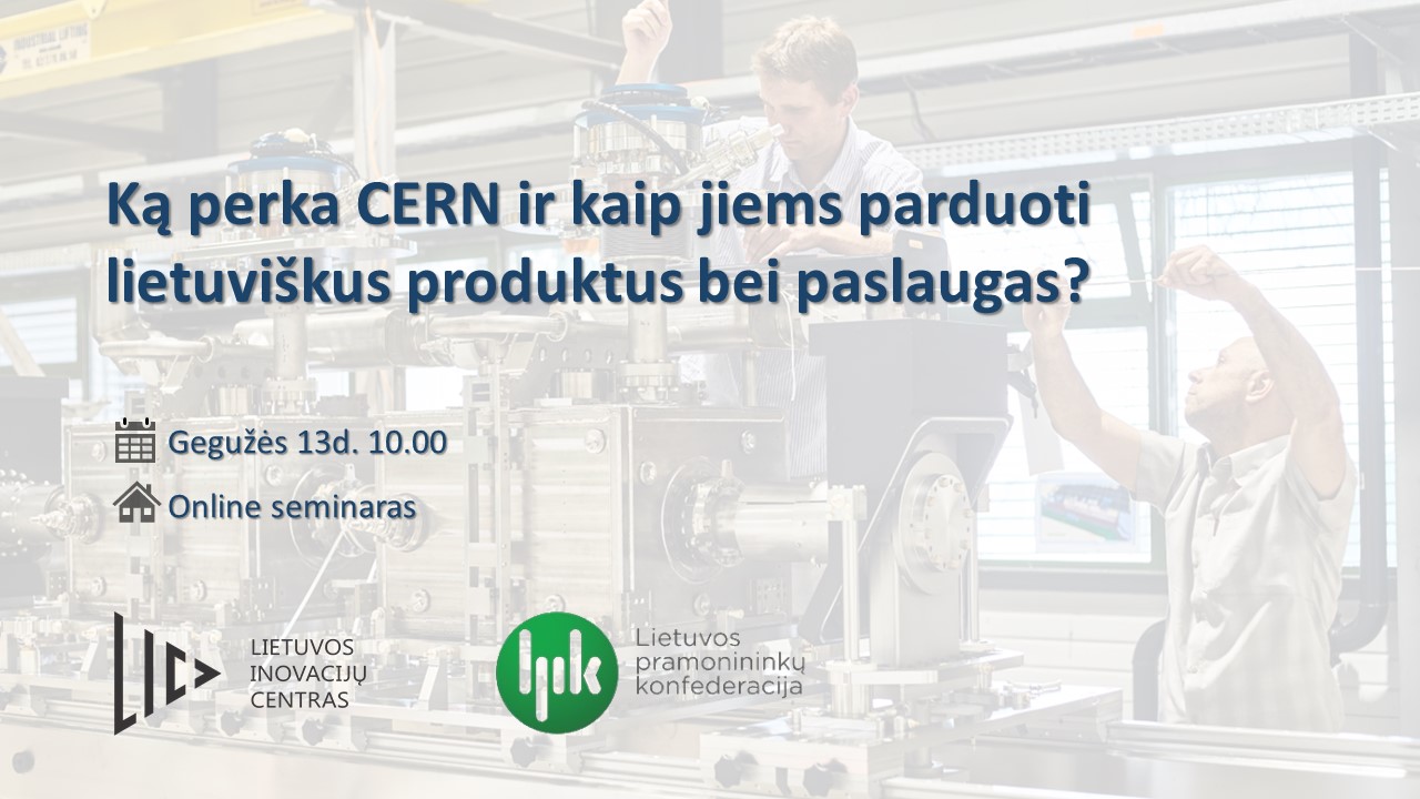 Online seminaras: Ką perka CERN ir kaip jiems parduoti lietuviškus produktus bei paslaugas?